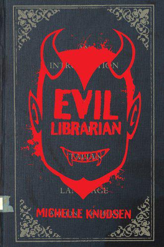 Book cover of Evil Librarian