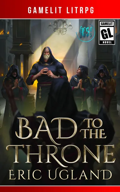 Cover of Bad to the Throne by Eric Ugland