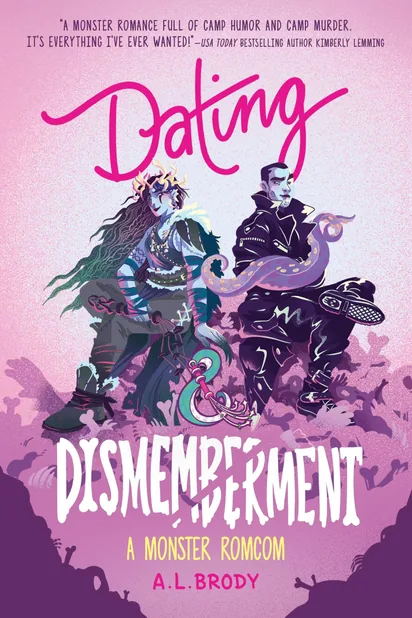 Cover of Dating & Dismemberment by A. L. Brody