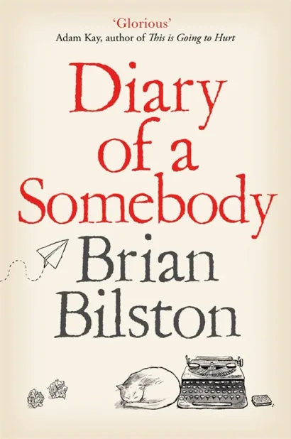Cover of Diary of a Somebody by Brian Bilston