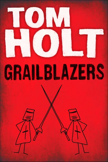 Cover of Grailblazers by Tom Holt
