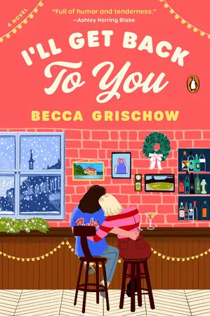 Cover of I'll Get Back to You by Becca Grischow