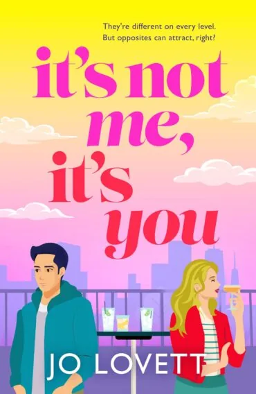 Cover of It’s Not Me, It’s You by Jo Lovett