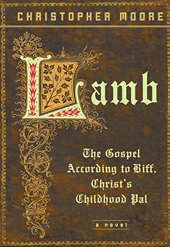 Cover of Lamb: The Gospel According to Biff, Christ's Childhood Pal by Christopher Moore