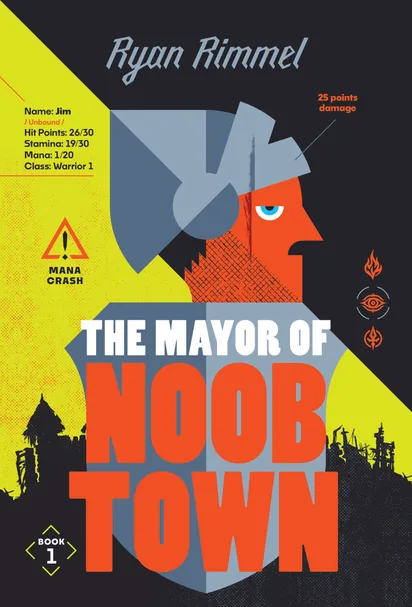 Cover of The Mayor of Noobtown by Ryan Rimmel