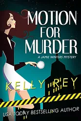 Cover of Motion for Murder by Kelly Rey