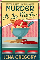 Cover of Murder A La Mode by Lena Gregory