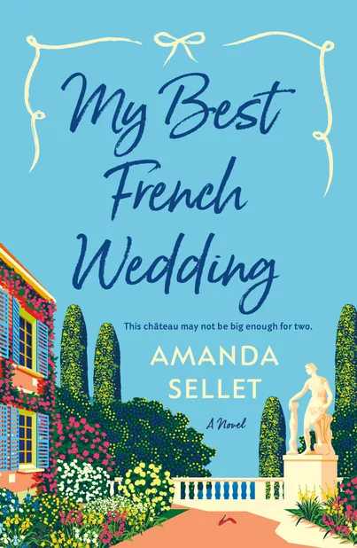 Cover of My Best French Wedding by Amanda Sellet