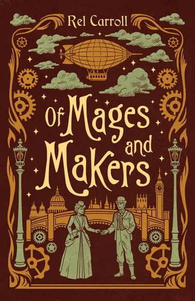Cover of Of Mages and Makers by Rel Carroll