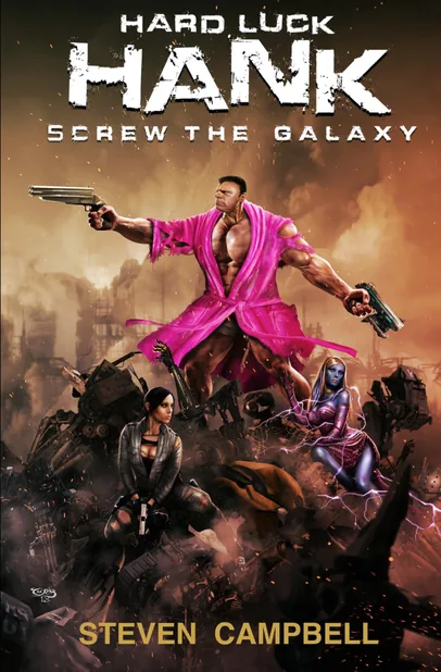 Cover of Screw the Galaxy by Steven Campbell