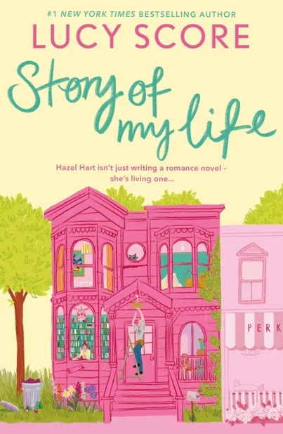 Cover of Story of My Life by Lucy Score