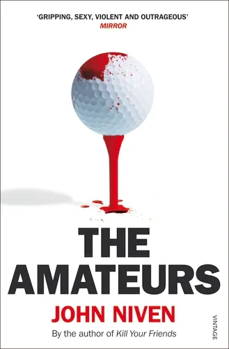 Cover of The Amateurs by John Niven