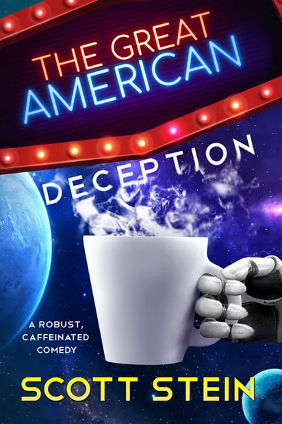 Cover of The Great American Deception by Scott Stein