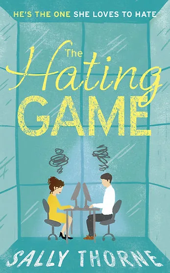 Cover of The Hating Game by Sally Thorne