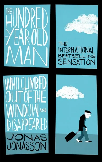 Cover of The Hundred-Year-Old Man Who Climbed Out of the Window and Disappeared by Jonas Jonasson