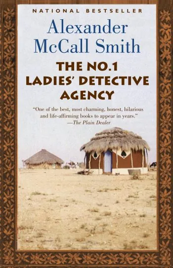 Cover of The No. 1 Ladies' Detective Agency by Alexander McCall Smith