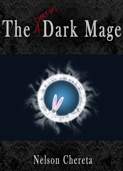 Cover of The (Sort of) Dark Mage by Nelson Chereta