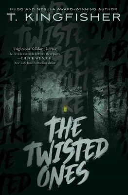 Cover of The Twisted Ones by T. Kingfisher
