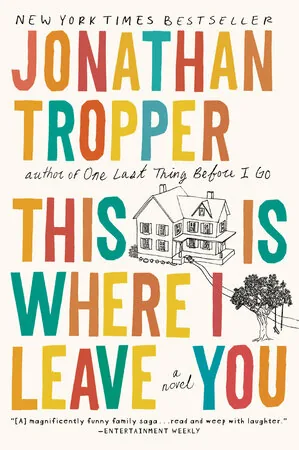 Cover of This Is Where I Leave You by Jonathan Tropper
