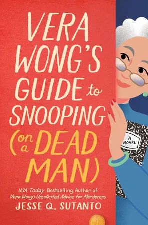 Cover of Vera Wong's Guide to Snooping (On a Dead Man) by Jesse Q. Sutanto