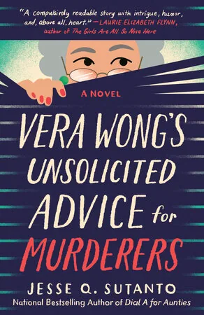 Cover of Vera Wong’s Unsolicited Advice for Murderers by Jesse Q. Sutanto
